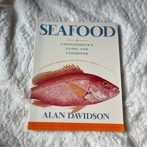 Seafood: A Connoisseur’s Guide and Cookbook by Alan Davidson